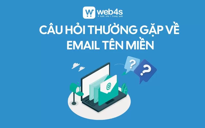 Các câu hỏi thường gặp về email tên miền